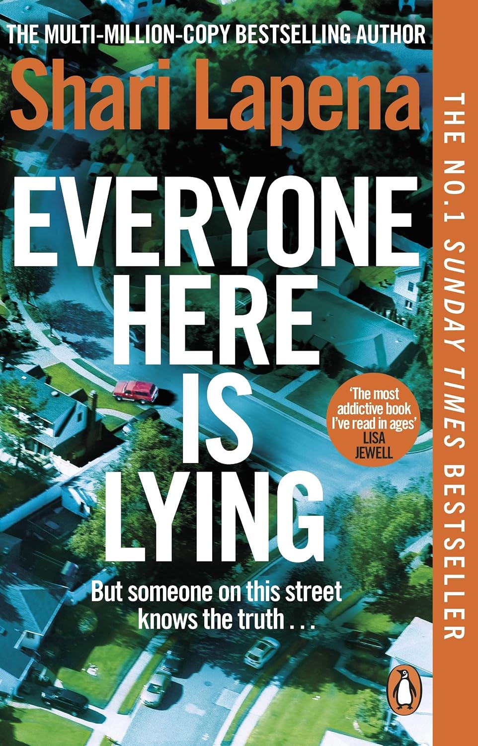 Everyone Here is Lying: The No. 1 Sunday Times bestselling psychological thriller from the author of Richard & Judy pick Not a Happy Family
