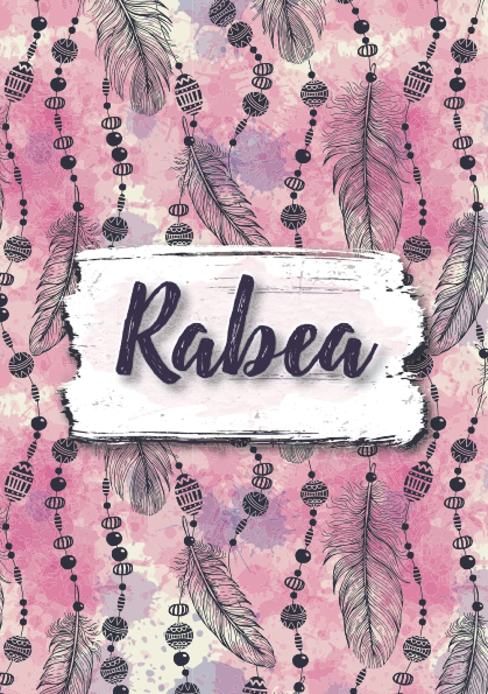 Rabea: Notizbuch A5 | Personalisierter vorname Rabea | Geburtstagsgeschenk für Frau, Mutter, Schwester, Tochter ... | Design: Boho federn | 120 Seiten liniert, Kleinformat A5 (14,8 x 21 cm)