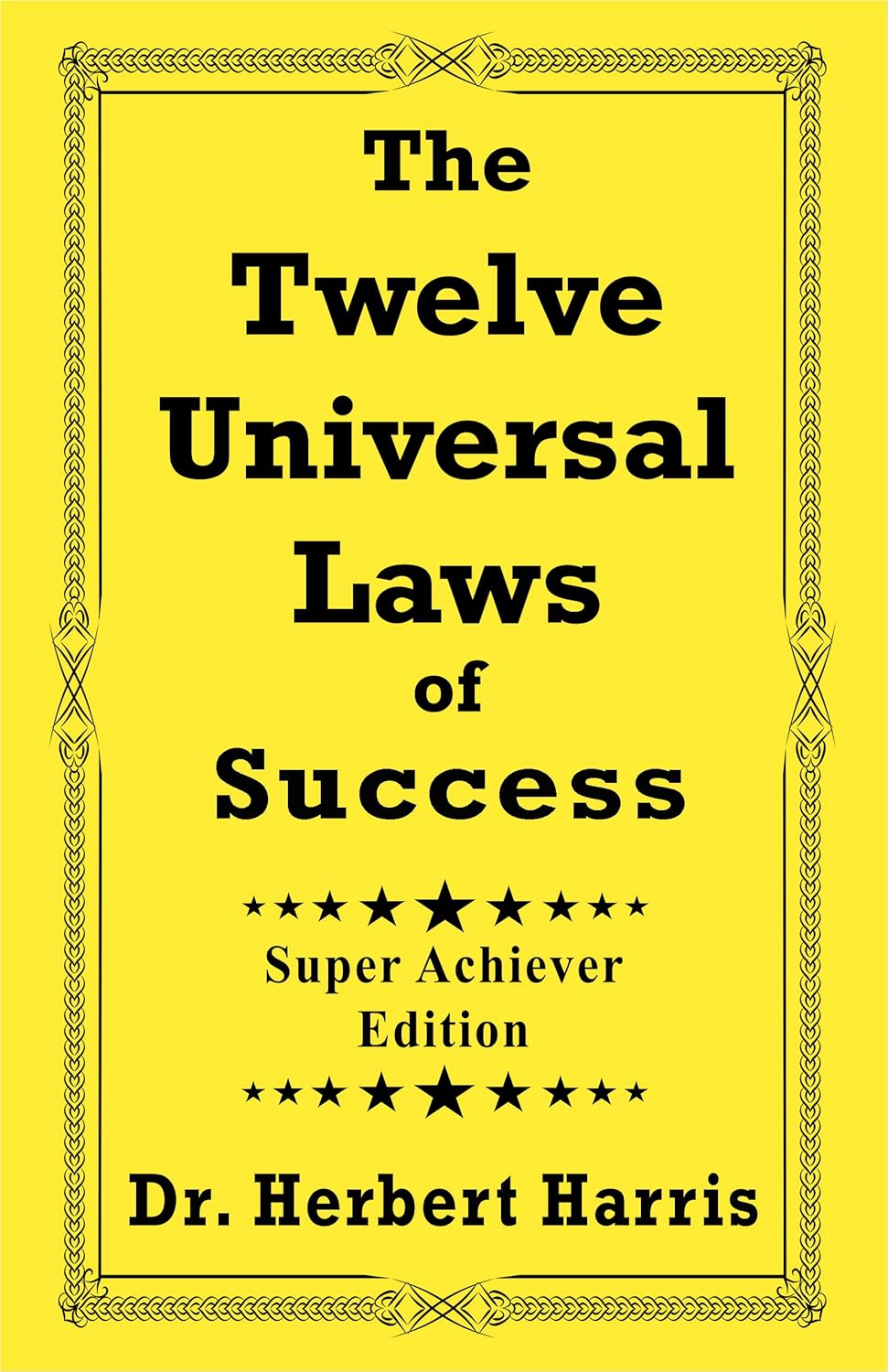 The Twelve Universal Laws of Success