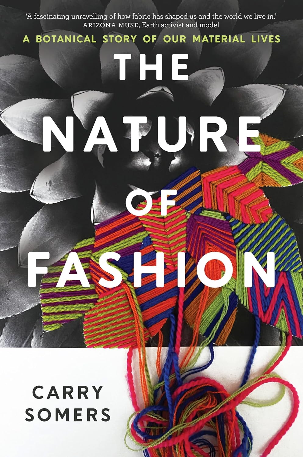 The Nature of Fashion: A botanical story of our material lives