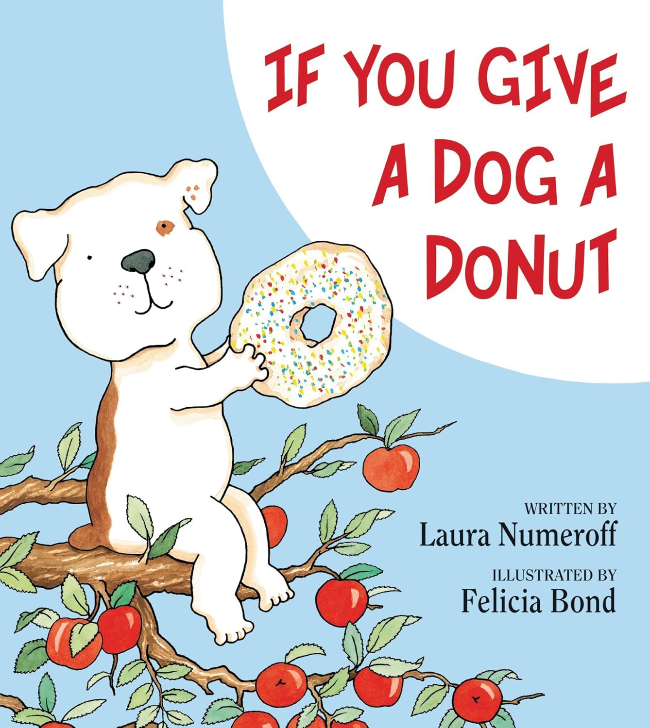 If You Give a Dog a Donut: A Playful Story of Snacks, Surprises, and the Joy of Imagination