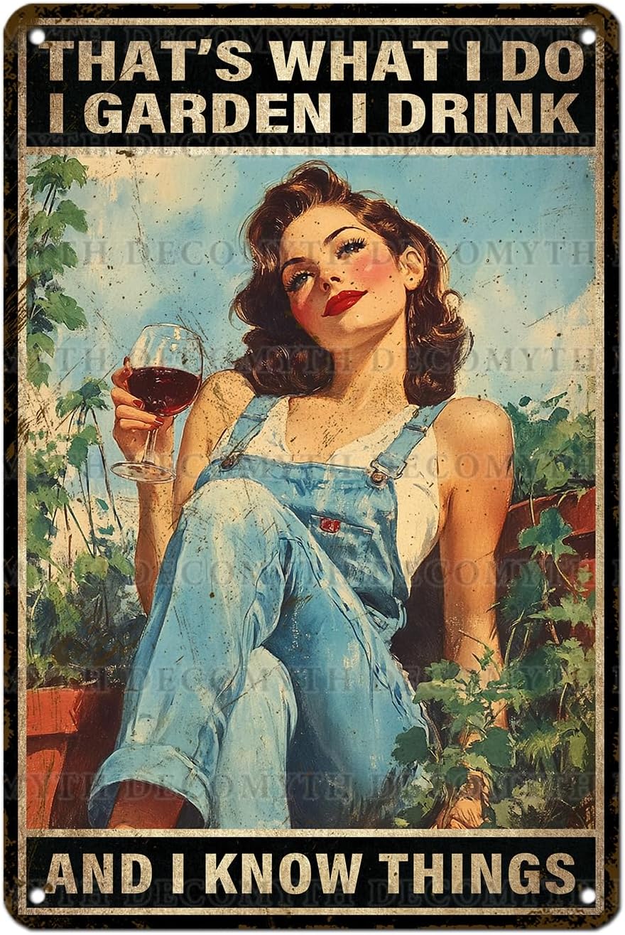 Funny Garden Lady That's What I Do I Garden I Drink and I Know Things Garden for Home Porch Patio Gardening Shed Decoration 12 * 8inch