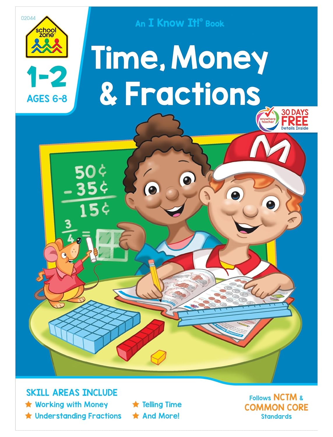 School Zone - Time, Money & Fractions Workbook - 32 Pages, Ages 6 to 8, 1st and 2nd Grade, Adding Money, Counting Coins, Telling Time, and More (School Zone I Know It!® Workbook Series)