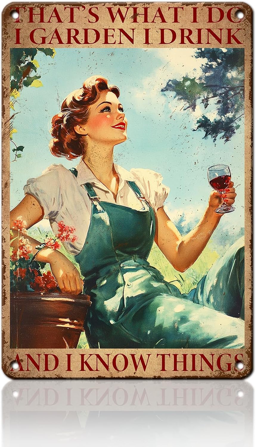 Garden Sign Vintage Metal Tin Sign Lady That's What I Do I Garden I Drink and I Know Things for Home Porch Patio Gardening Shed Decoration 8x12inch