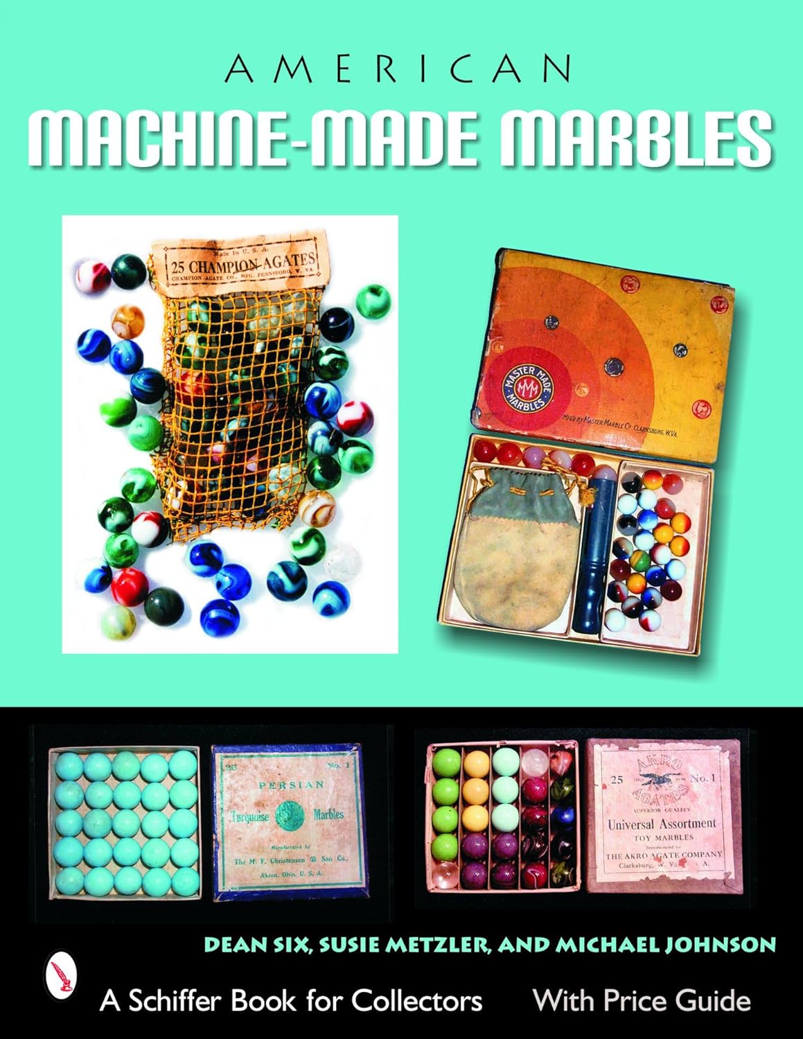 American Machine-made Marbles (A Schiffer Book for Collectors)