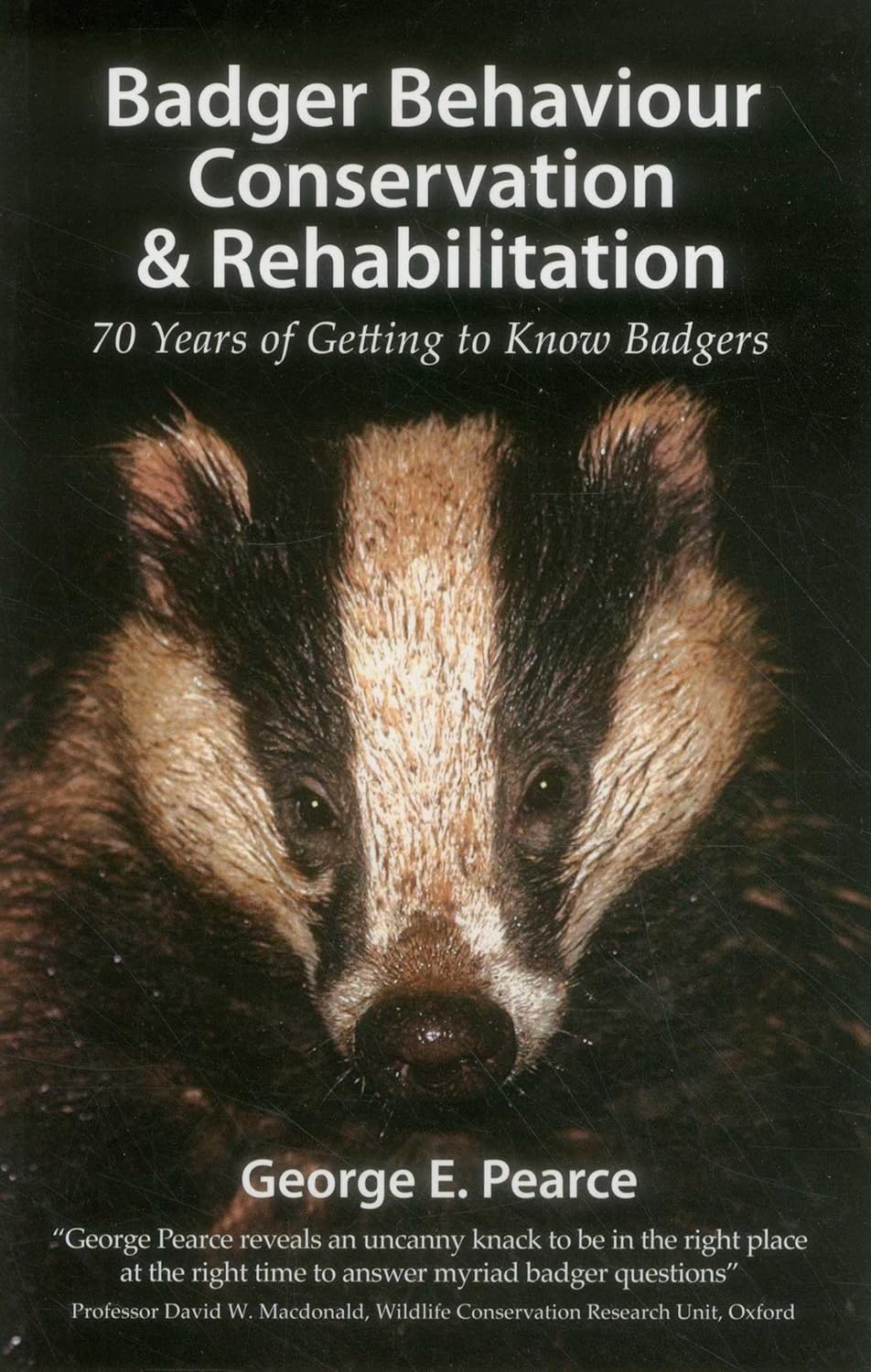 Badger Behaviour, Conservation & Rehabilitation - 70 Years of Getting to Know Badgers (Pelagic Monographs)
