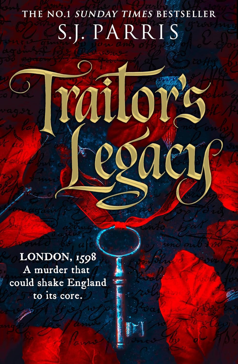 Traitor’s Legacy: The latest gripping Tudor historical crime thriller from the No.1 Sunday Times bestseller
