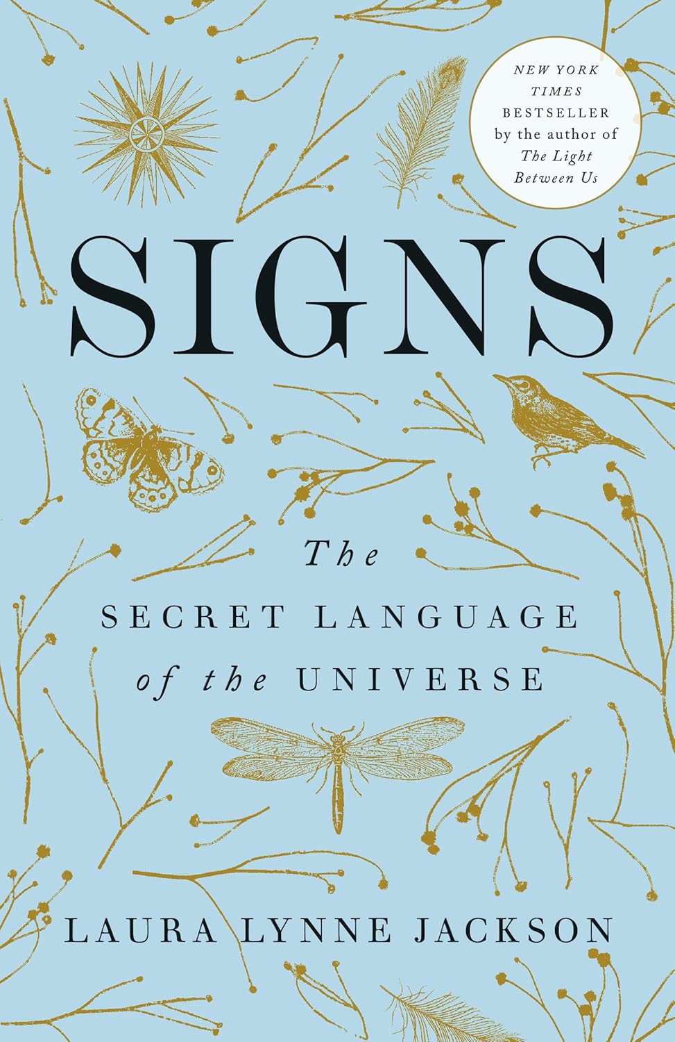 Signs: The Secret Language of the Universe