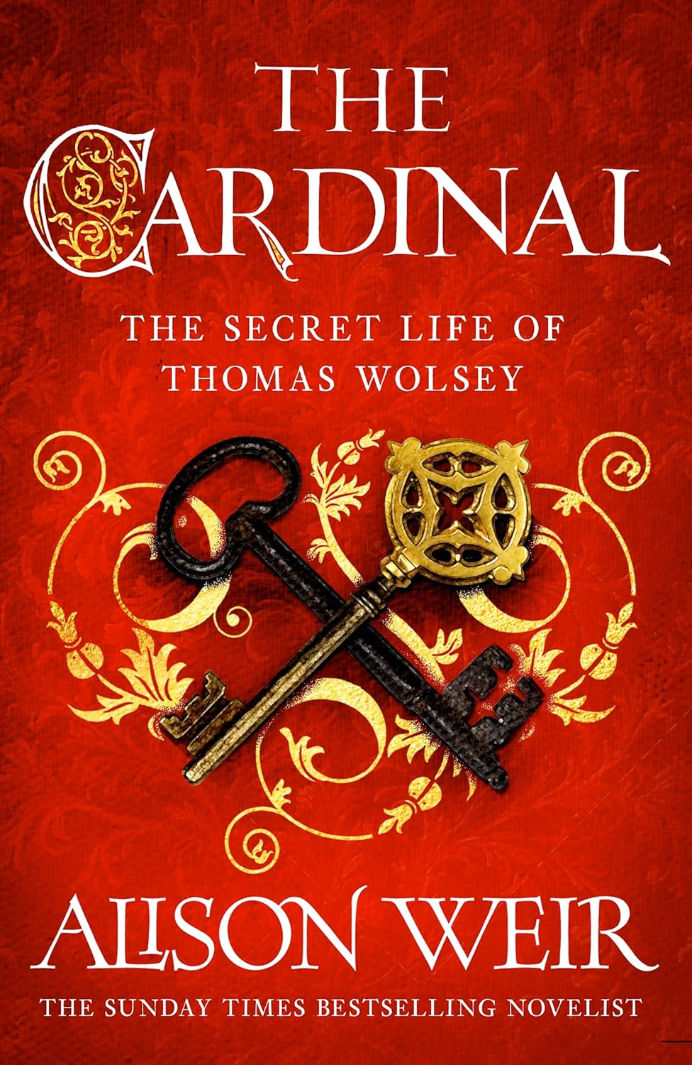 The Cardinal: from the Sunday Times bestseller, the gripping new novel about the man behind the Tudor crown