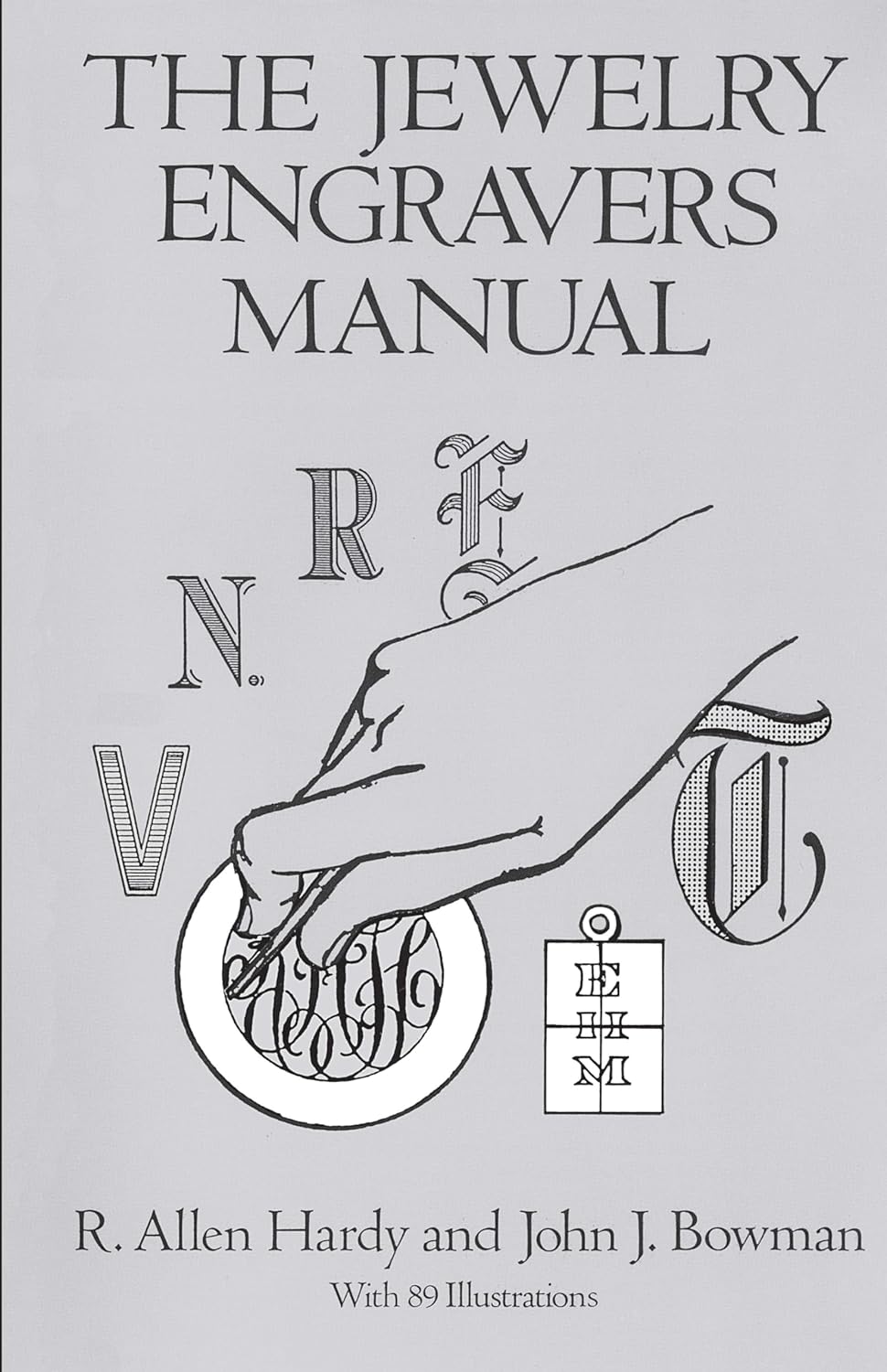 The Jewelry Engravers Manual (Dover Crafts: Jewelry Making & Metal Work)