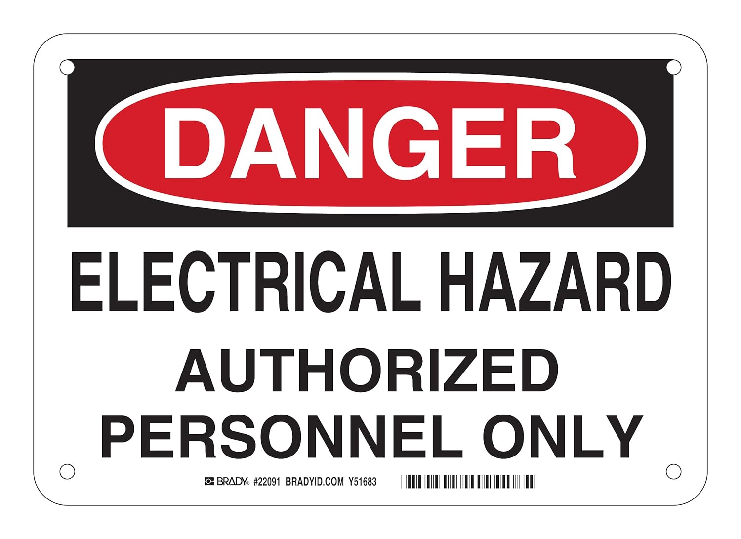 Brady 22091 Plastic, 7" X 10" Danger Sign Legend, "Electrical Hazard Authorized Personnel Only"