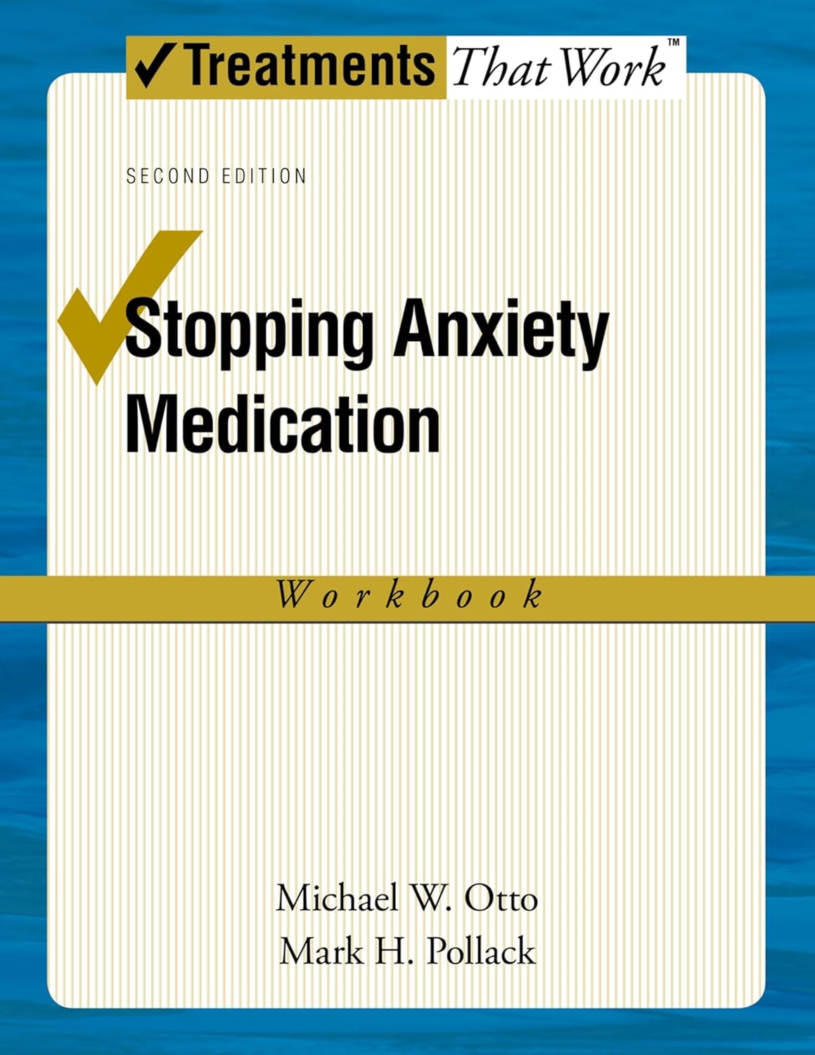 STOPPING ANXIETY MEDICATION WORKBOOK 2E (Treatments That Work)