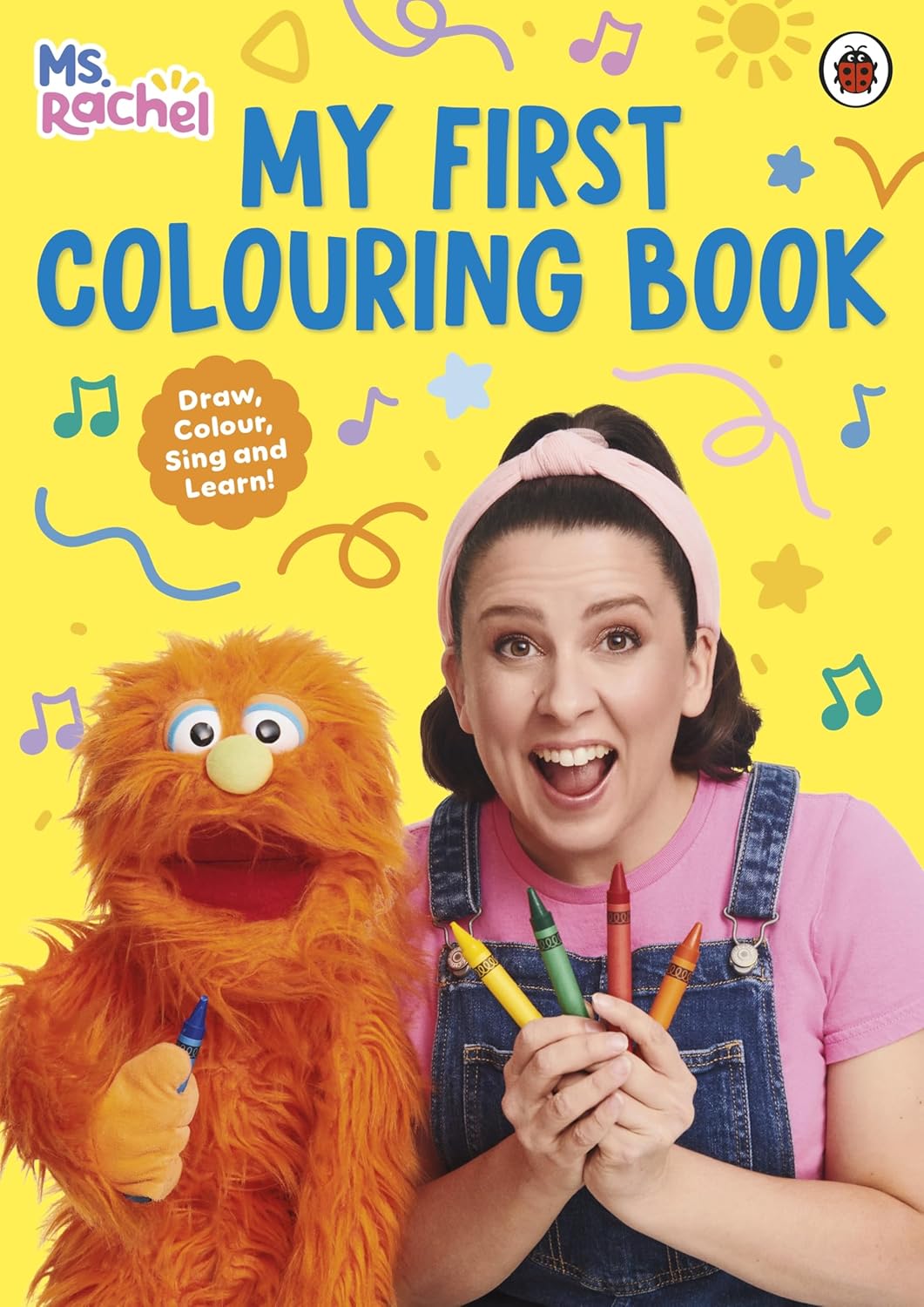 Ms Rachel: My First Colouring Book: With nearly 200 easy-to-colour pages!
