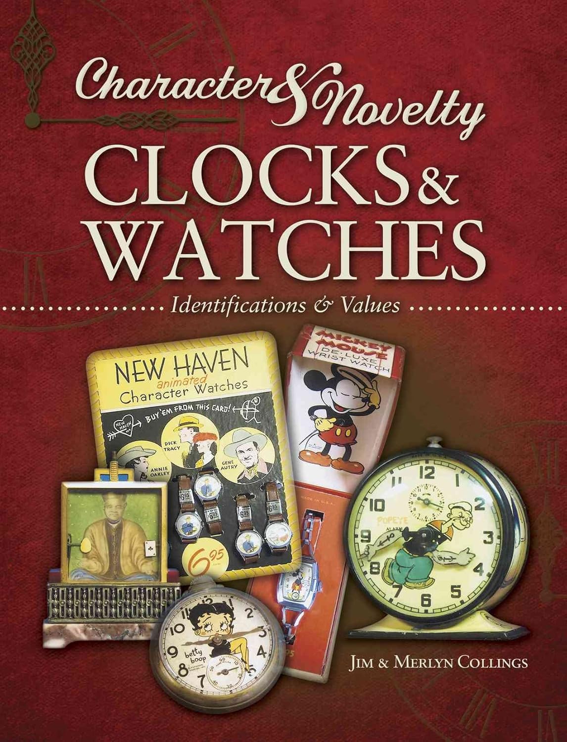 Character & Novelty Clocks & Watches: Identification & Values (Collector Books)