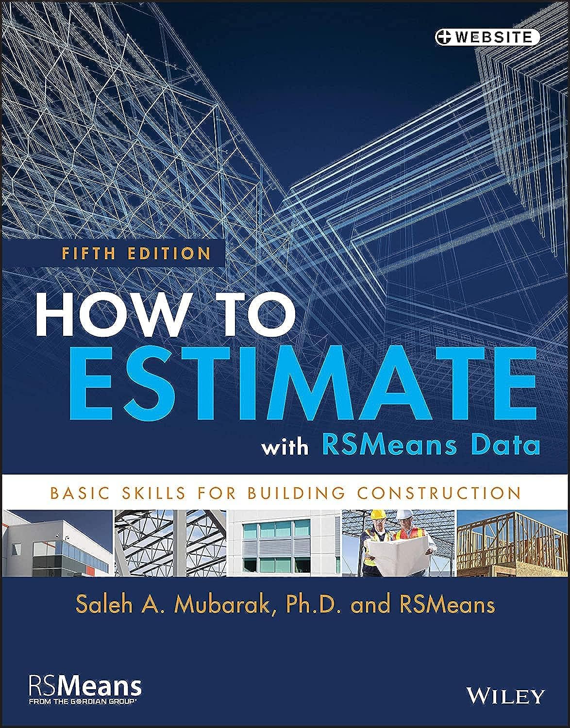 How to Estimate with RSMeans Data: Basic Skills for Building Construction