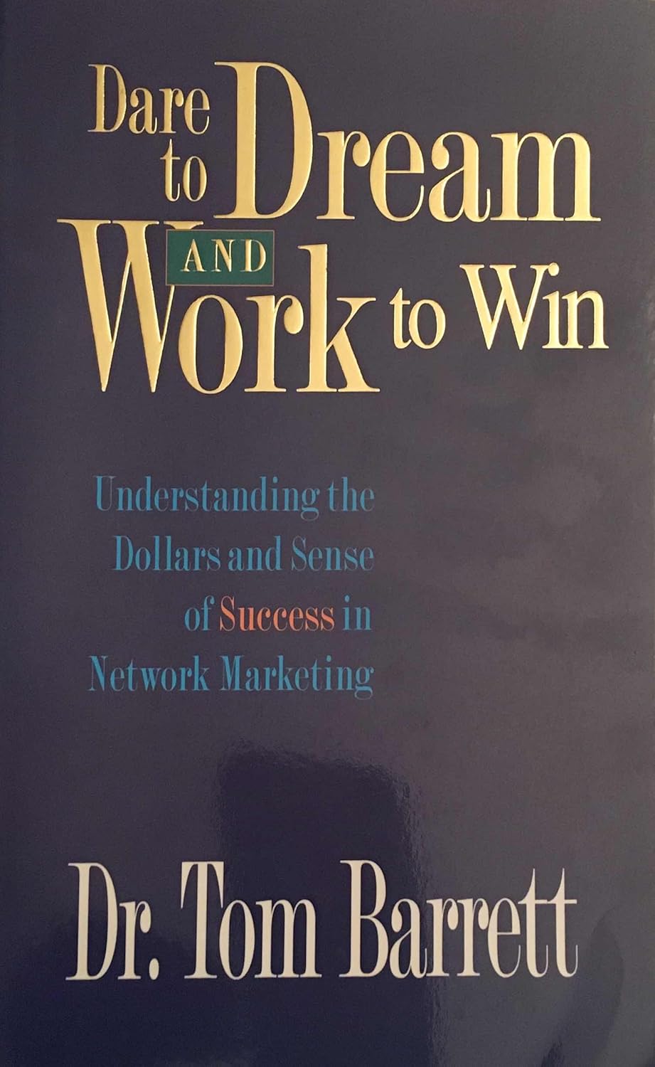 Dare to Dream and Work to Win