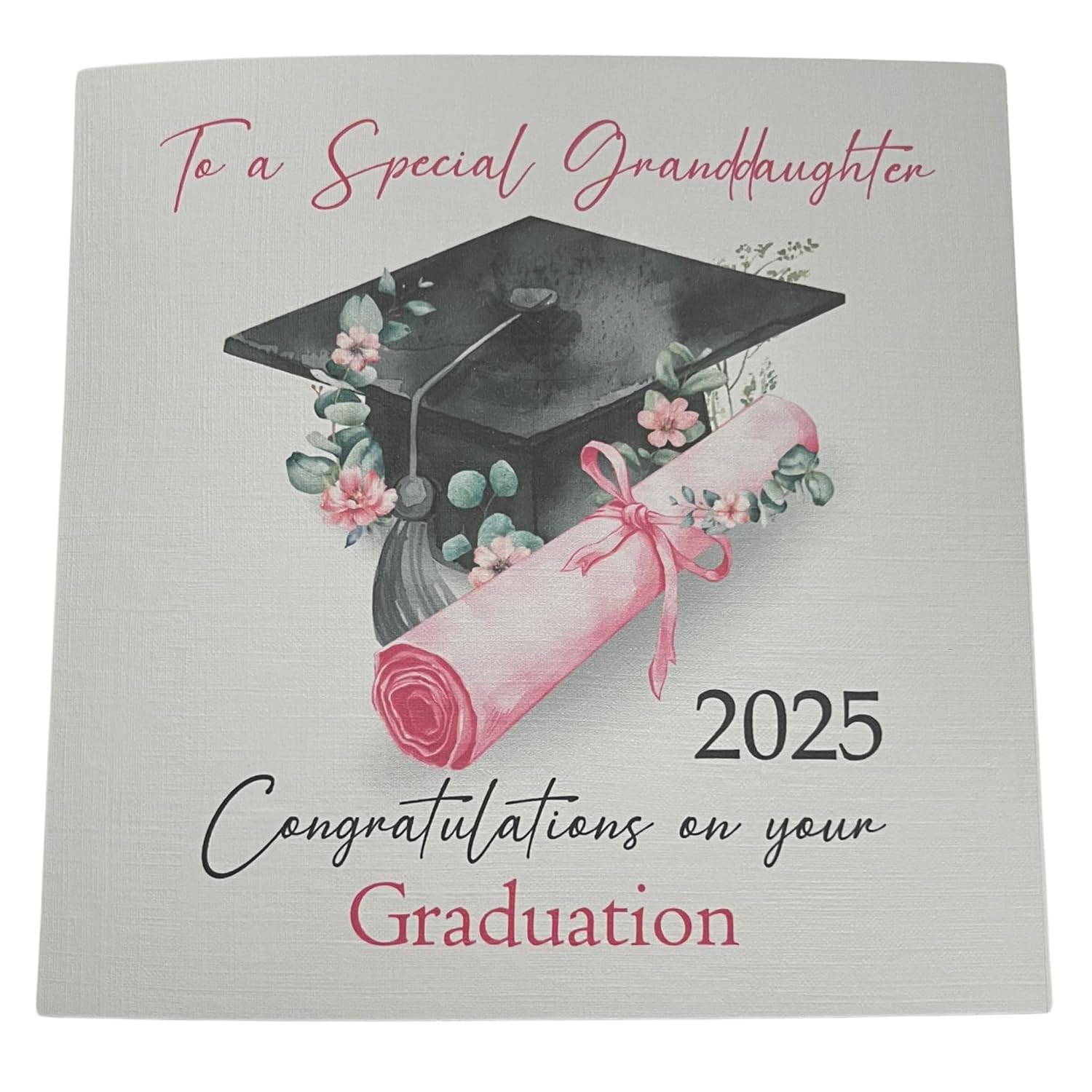 Graduation Card - with text To a Special Granddaughter Congratulations on your Graduation 2025, 6 x 6 inches, 300gsm, Linen Effect, pink scroll