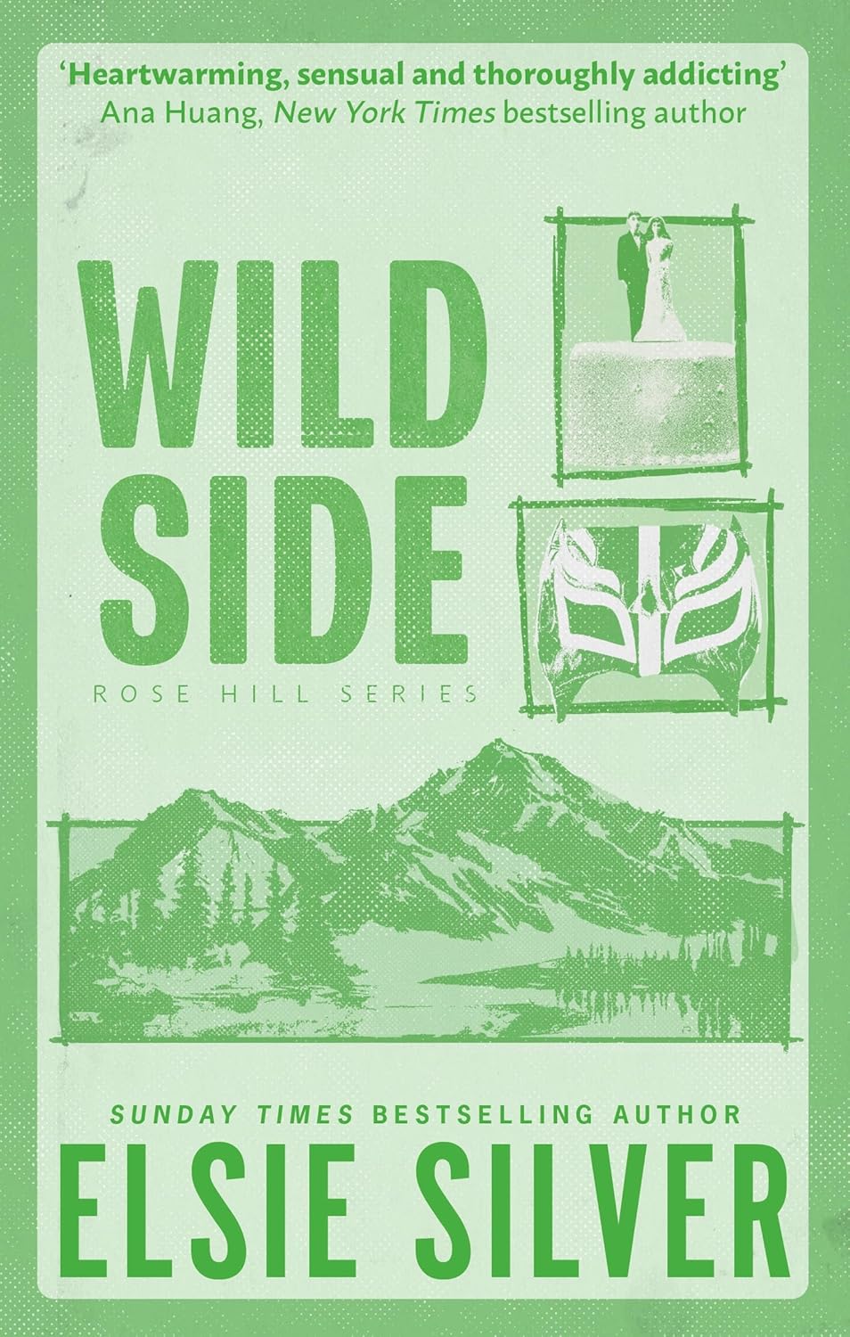 Wild Side: Discover the number 1 Sunday Times bestseller and your newest small town romance obsession! (Rose Hill)