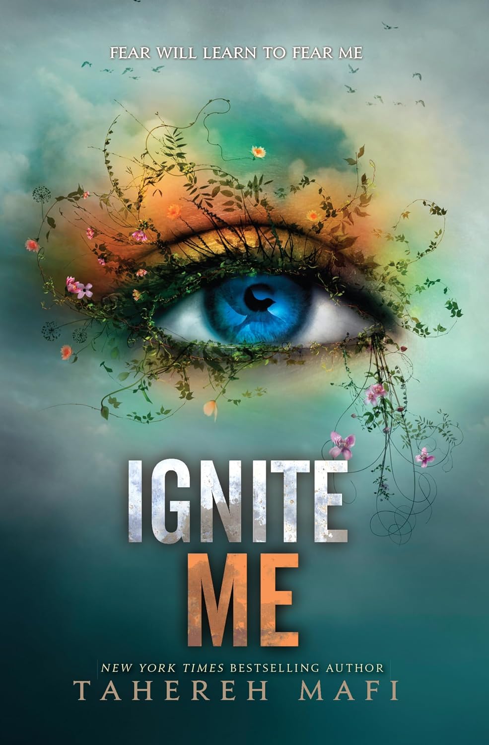 Ignite Me (Shatter Me: Series One, 3)