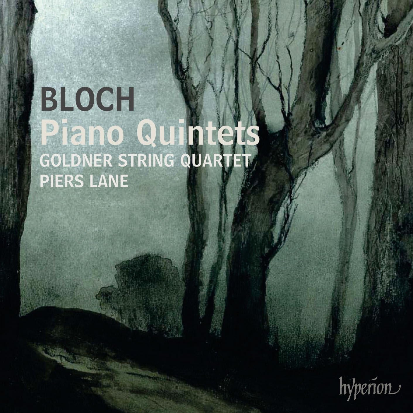 Bloch: Piano Quintets