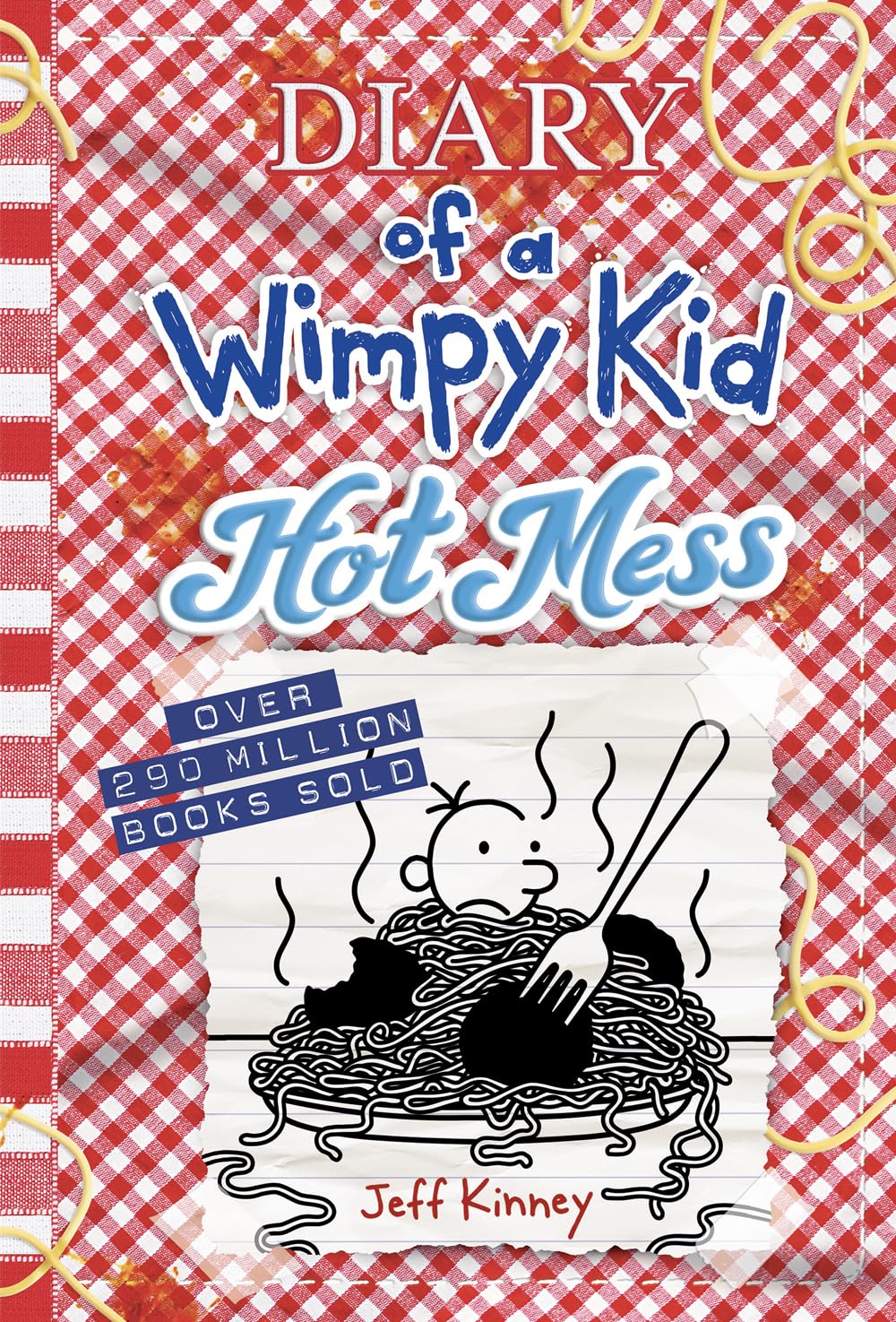 Hot Mess: A laugh-out-loud summer disaster from the #1 international bestselling Diary of a Wimpy Kid series (Book 19) (Volume 19)