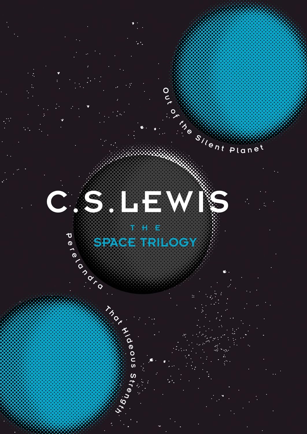 The Space Trilogy: The epic sci-fi fantasy adventure complete in one volume