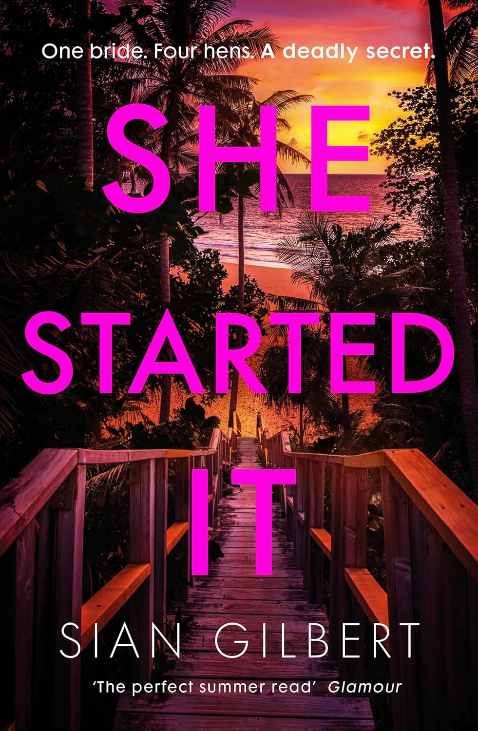 She Started It: The gripping new escapist psychological thriller and perfect holiday read for summer 2024