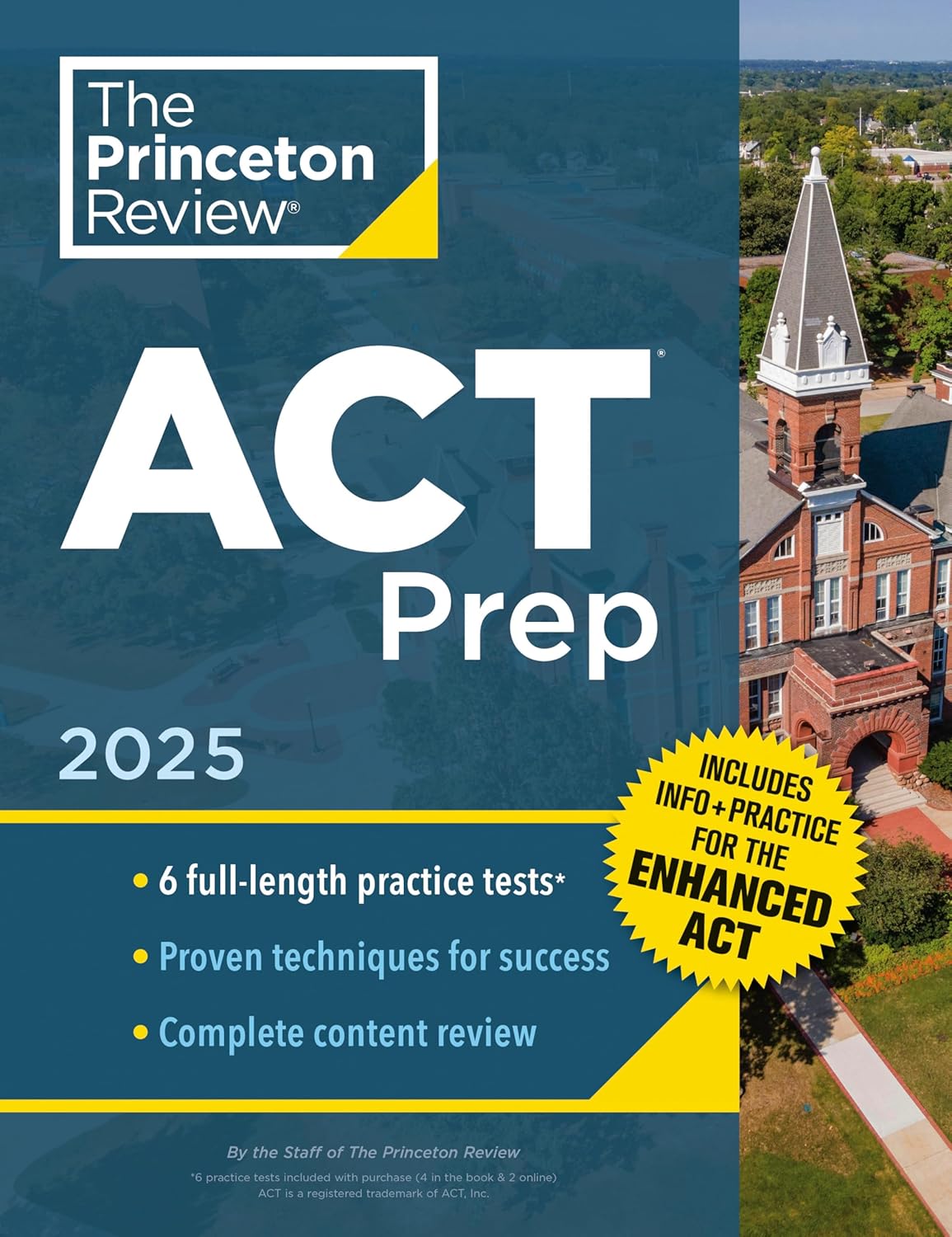 Princeton Review ACT Prep, 2025: 6 Practice Tests + Content Review, Plus Info & Practice for the New Enhanced ACT (2025) (College Test Preparation)
