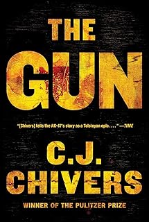 The Gun (A History of Weapons and Warfare)