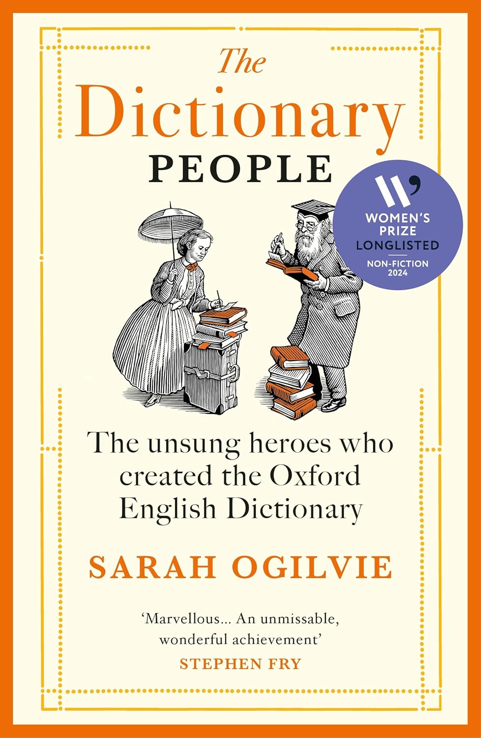 The Dictionary People: LONGLISTED FOR THE WOMEN’S PRIZE FOR NON-FICTION 2024