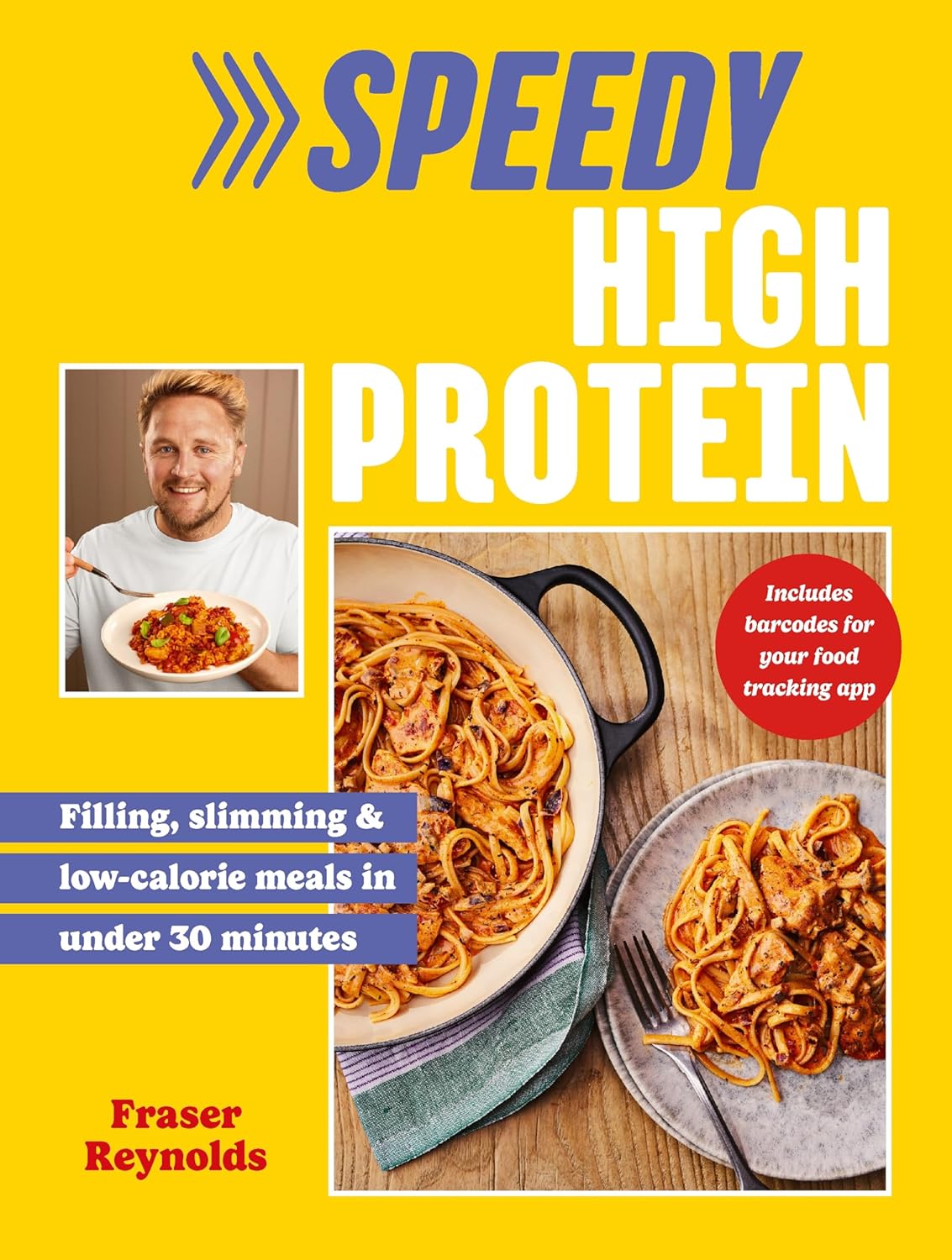 Speedy High Protein: Filling, slimming & low-calorie meals under 30 minutes: 2