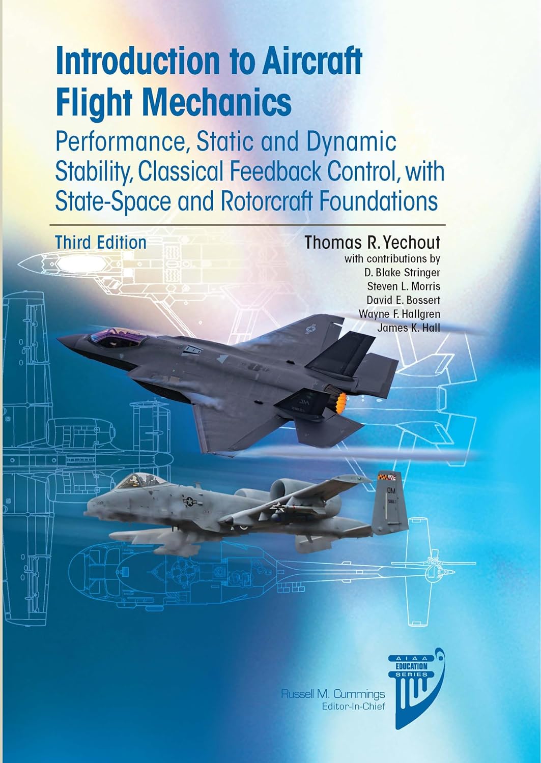 Introduction to Aircraft Flight Mechanics: Performance, Static and Dynamic Stability, Classical Feedback Control, with State-Space and Rotorcraft Foundations