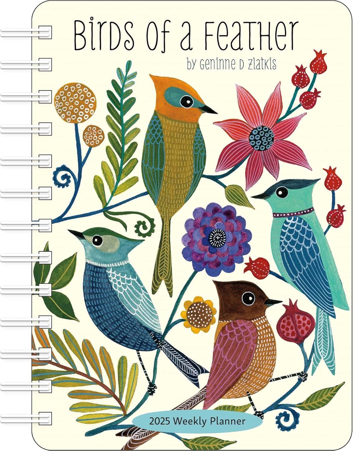 Birds of a Feather 2025 Weekly Planner Calendar: Watercolor Bird Illustrations by Geninne Zlatkis