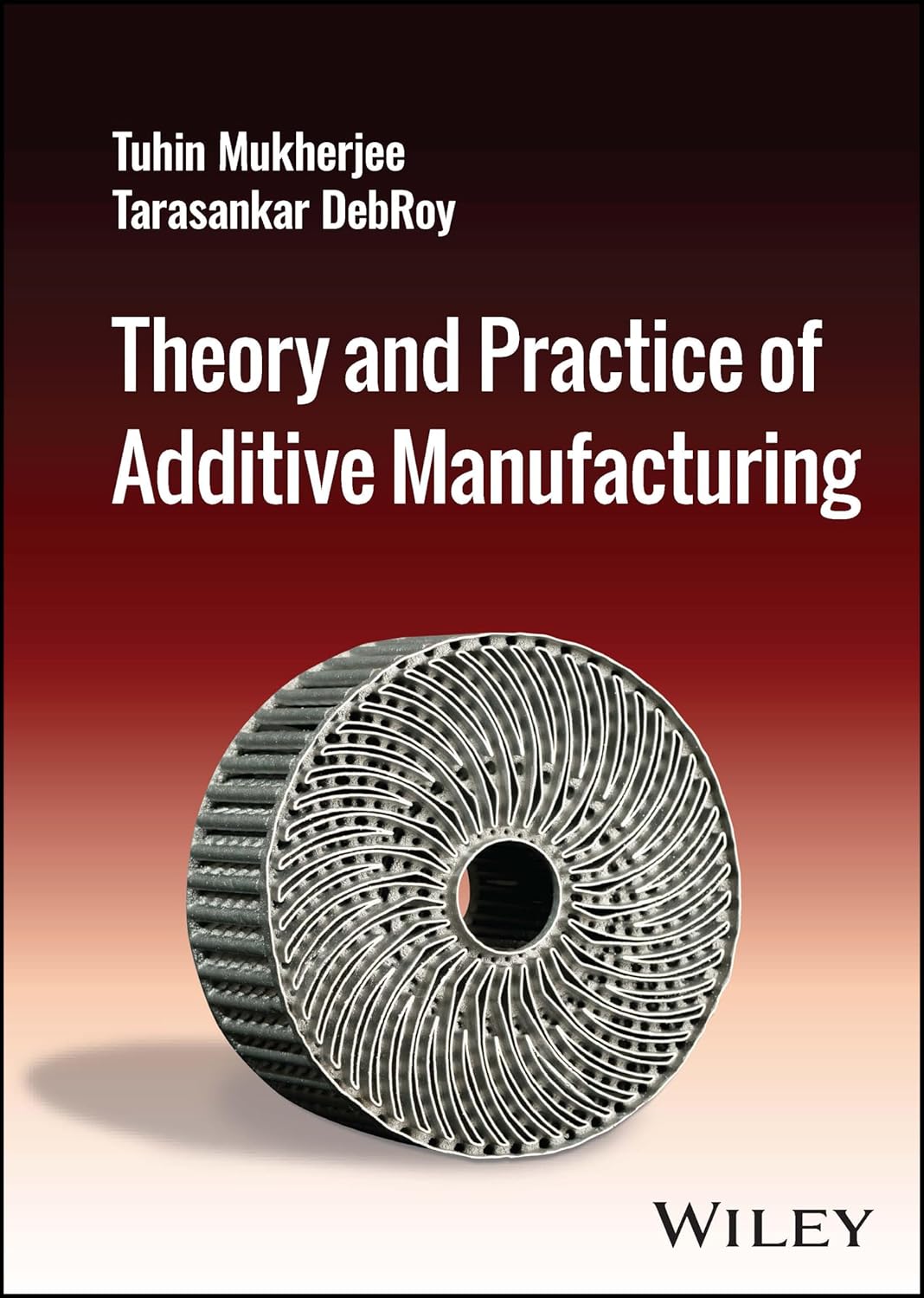 Theory and Practice of Additive Manufacturing
