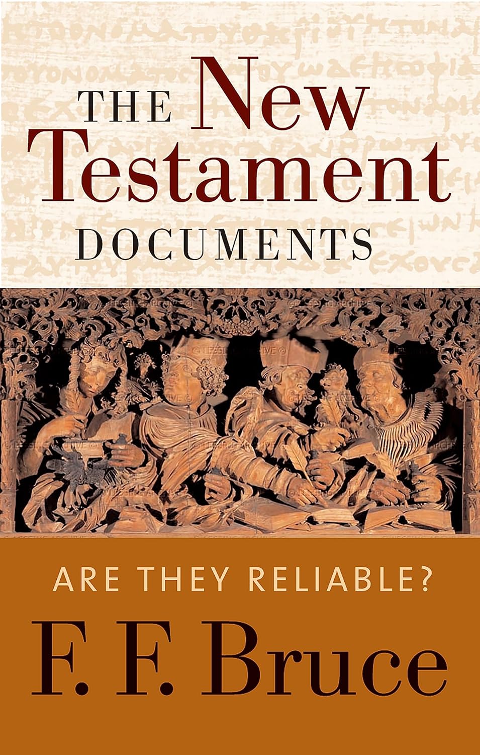 The New Testament Documents: Are They Reliable?