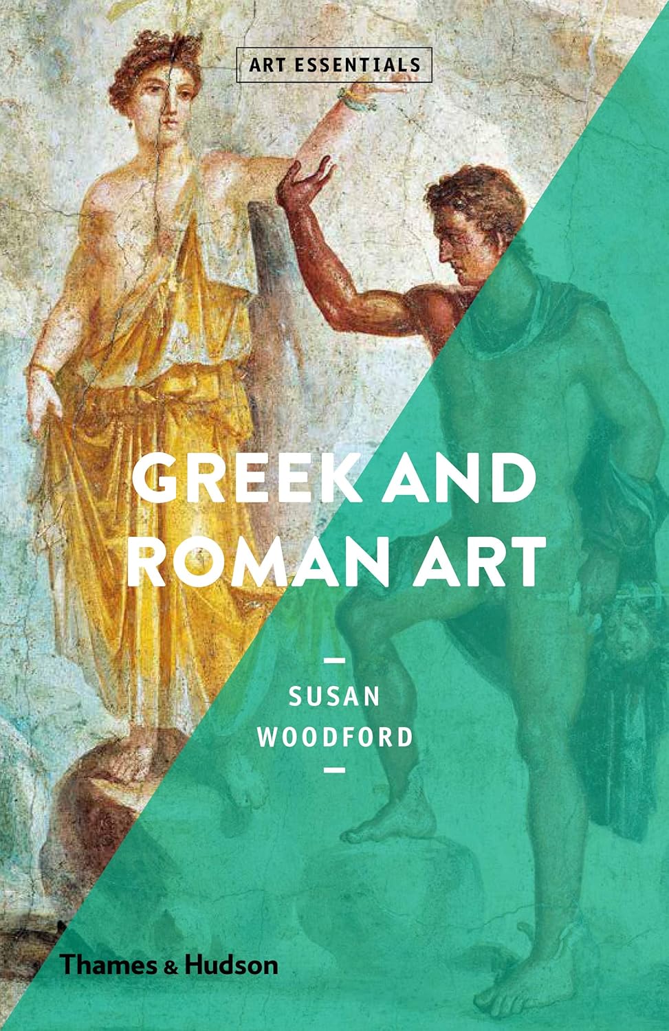 Greek and Roman Art: 9 (Art Essentials)