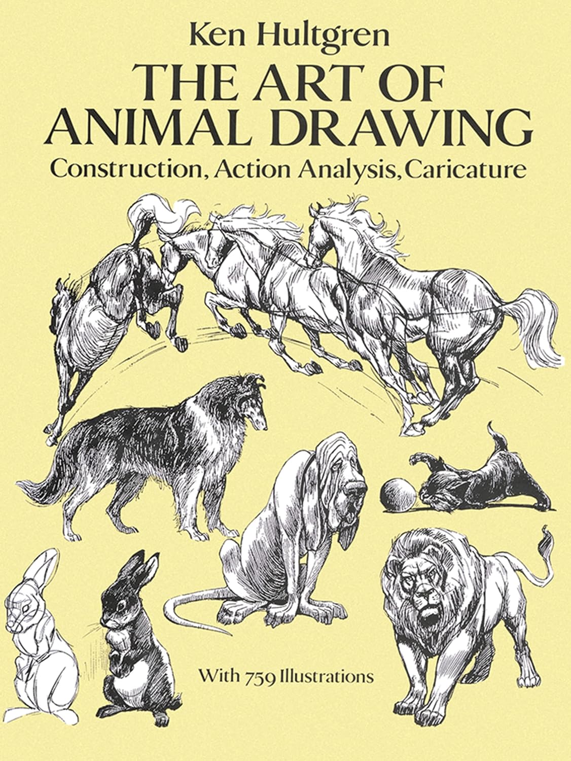 The Art of Animal Drawing: Construction, Action Analysis, Caricature (Dover Art Instruction)