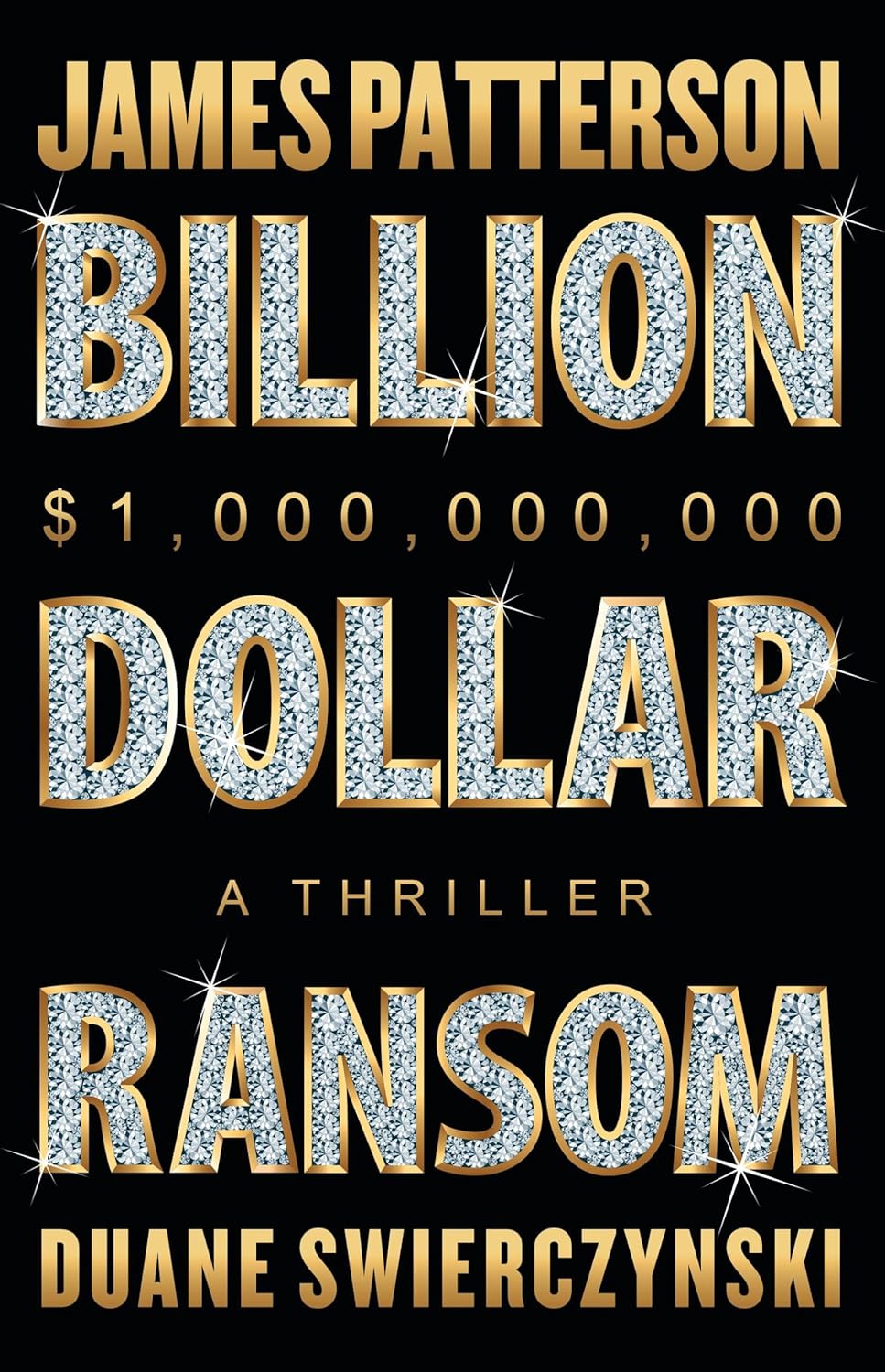 The Billion-Dollar Ransom: A Thriller
