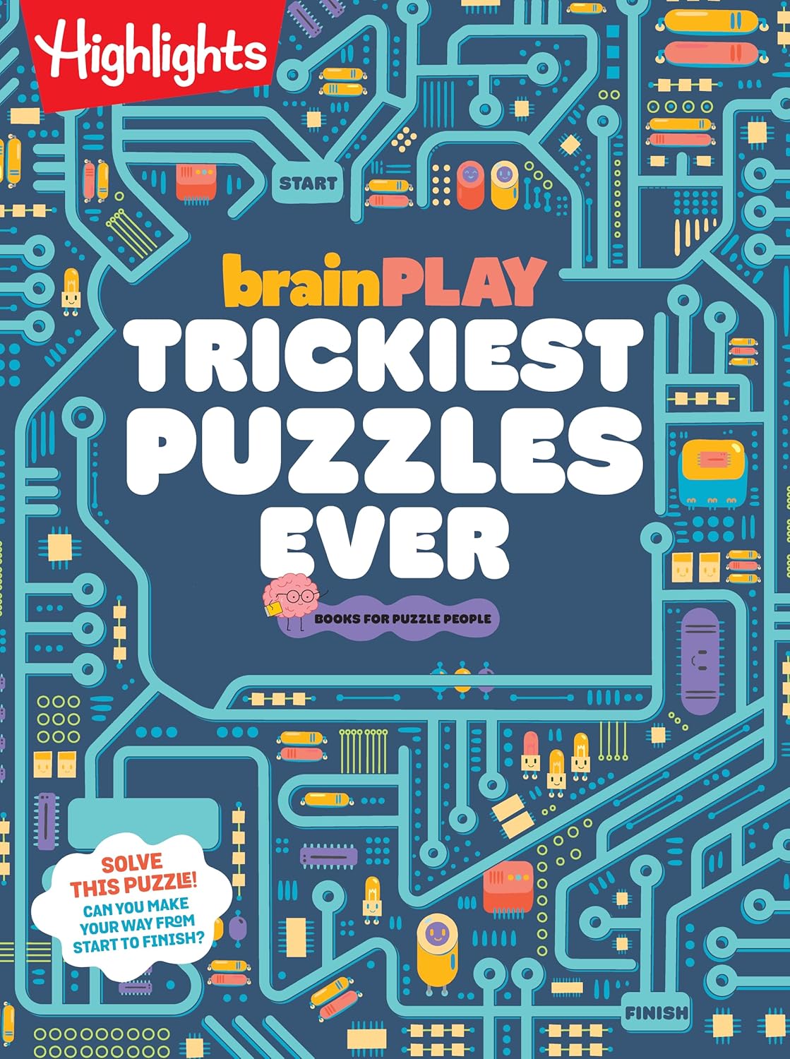 brainPLAY Trickiest Puzzles Ever: Extra Tricky Brain Teasers, Logic Puzzles and Games for Kids 7 and Up, Over 200 Brain Games for Kids (brainPLAY Puzzle Books)
