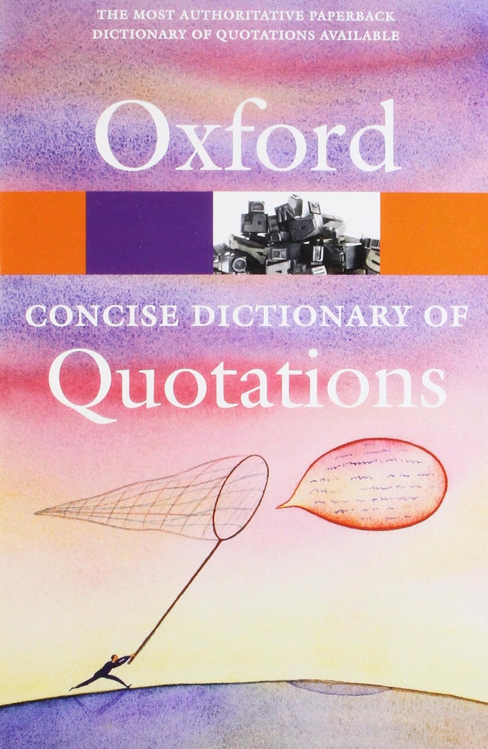 Concise Oxford Dictionary of Quotations 6/e (Oxford Quick Reference)