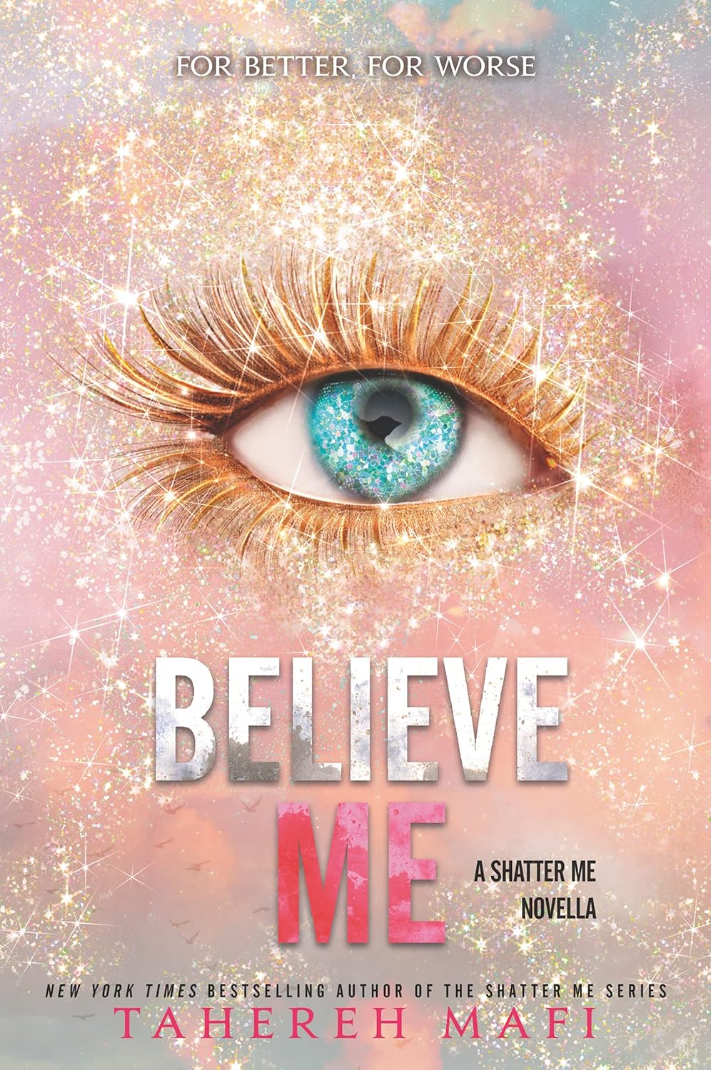 Believe Me (Shatter Me Novella, 5)