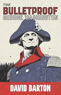 The Bulletproof George Washington