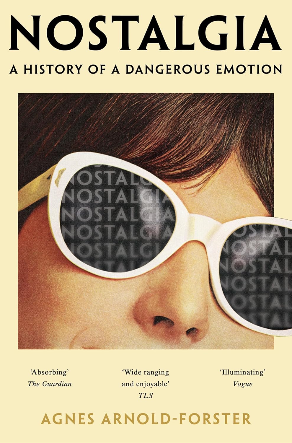 Nostalgia: A History of a Dangerous Emotion