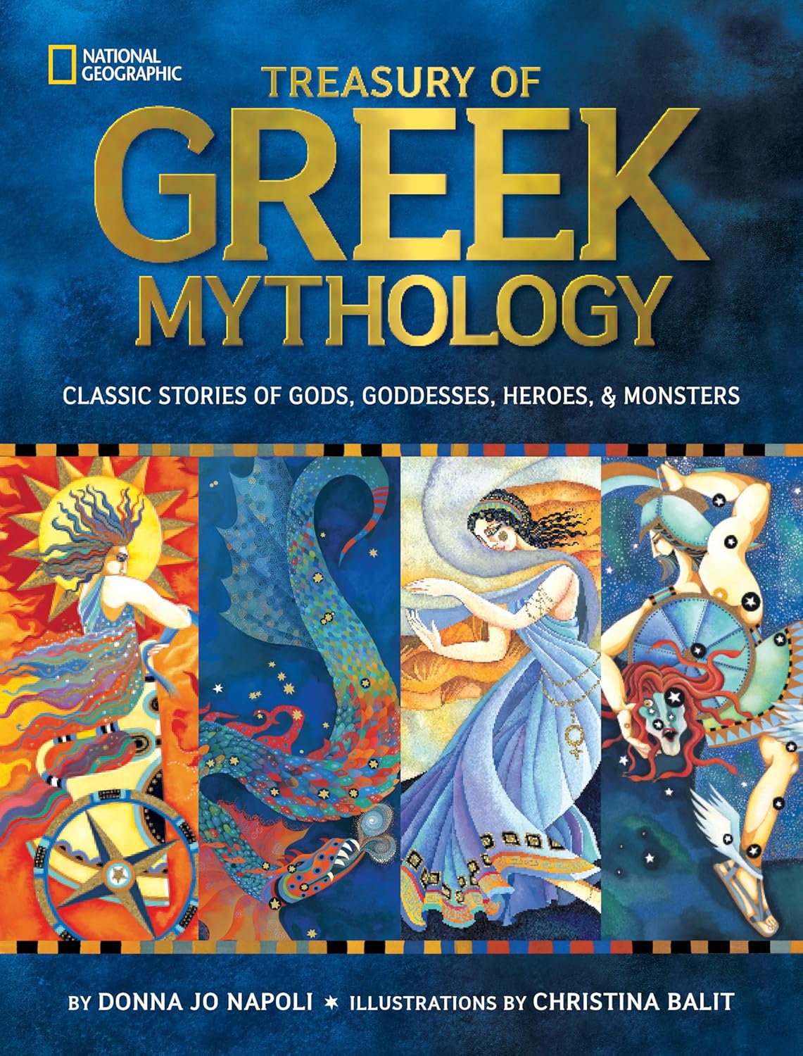 Treasury of Greek Mythology: Classic Stories of Gods, Goddesses, Heroes & Monsters (National Geographic Treasuries)