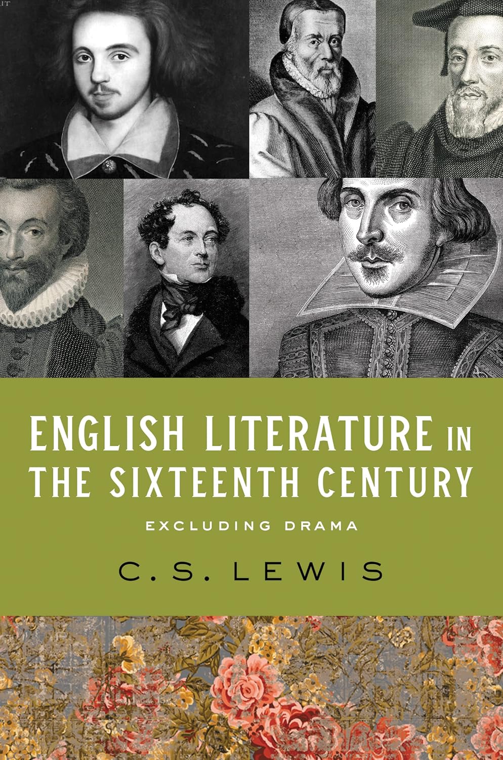 English Literature in the Sixteenth Century (Excluding Drama) (The Clark Lectures)