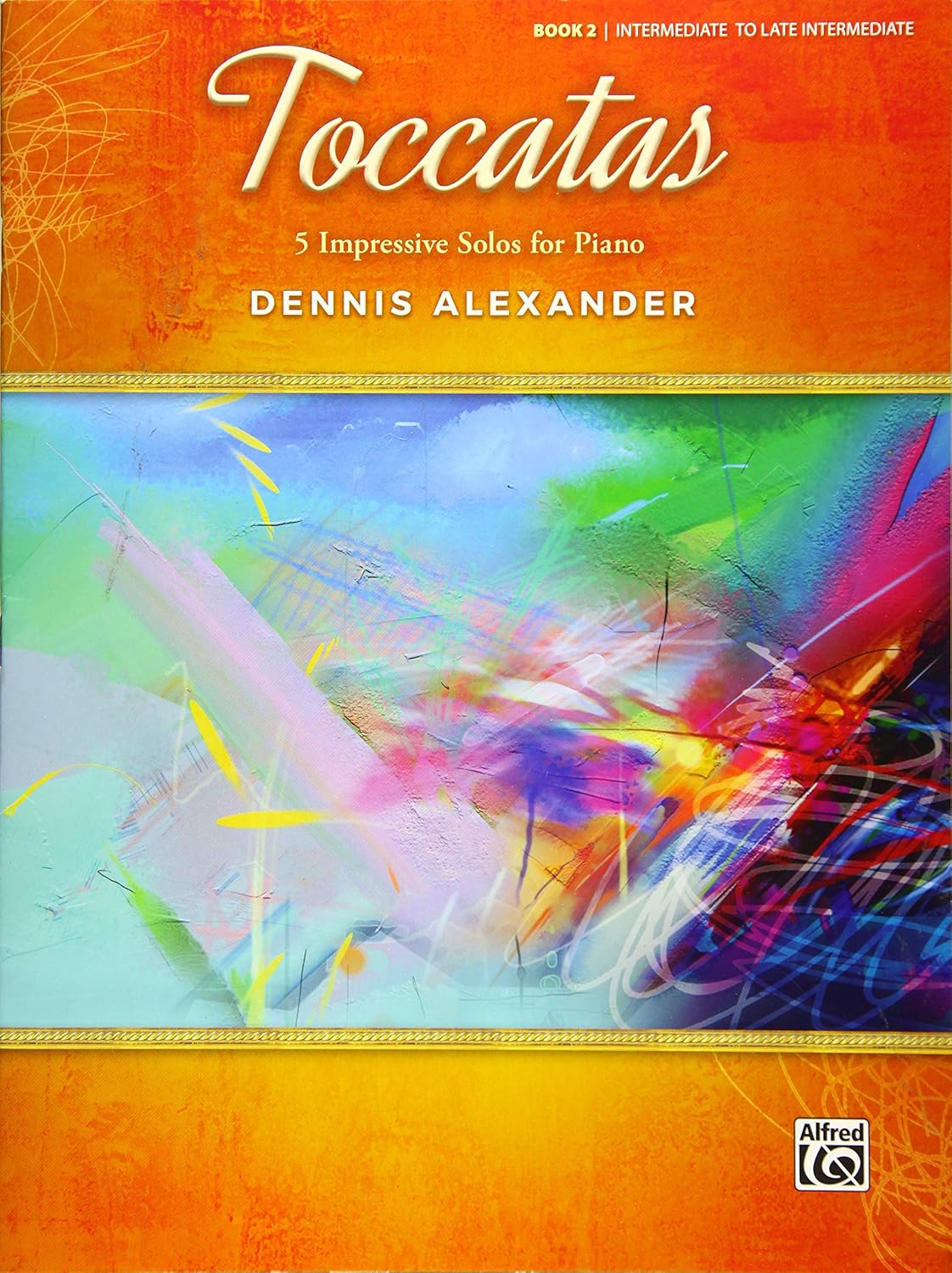 Toccatas, Bk 2: 5 Impressive Solos for Piano