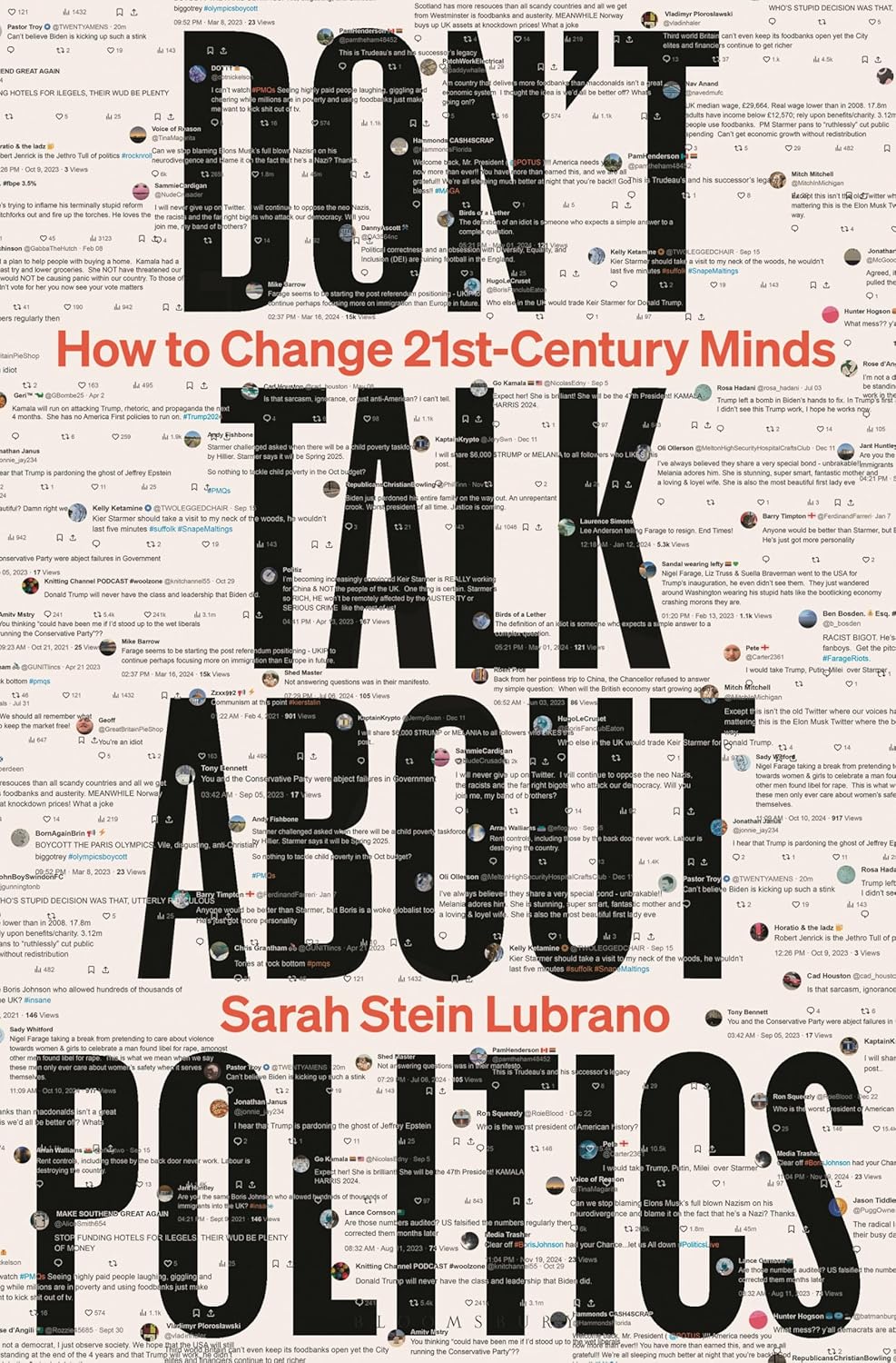 Don't Talk About Politics: How to Change 21st-Century Minds