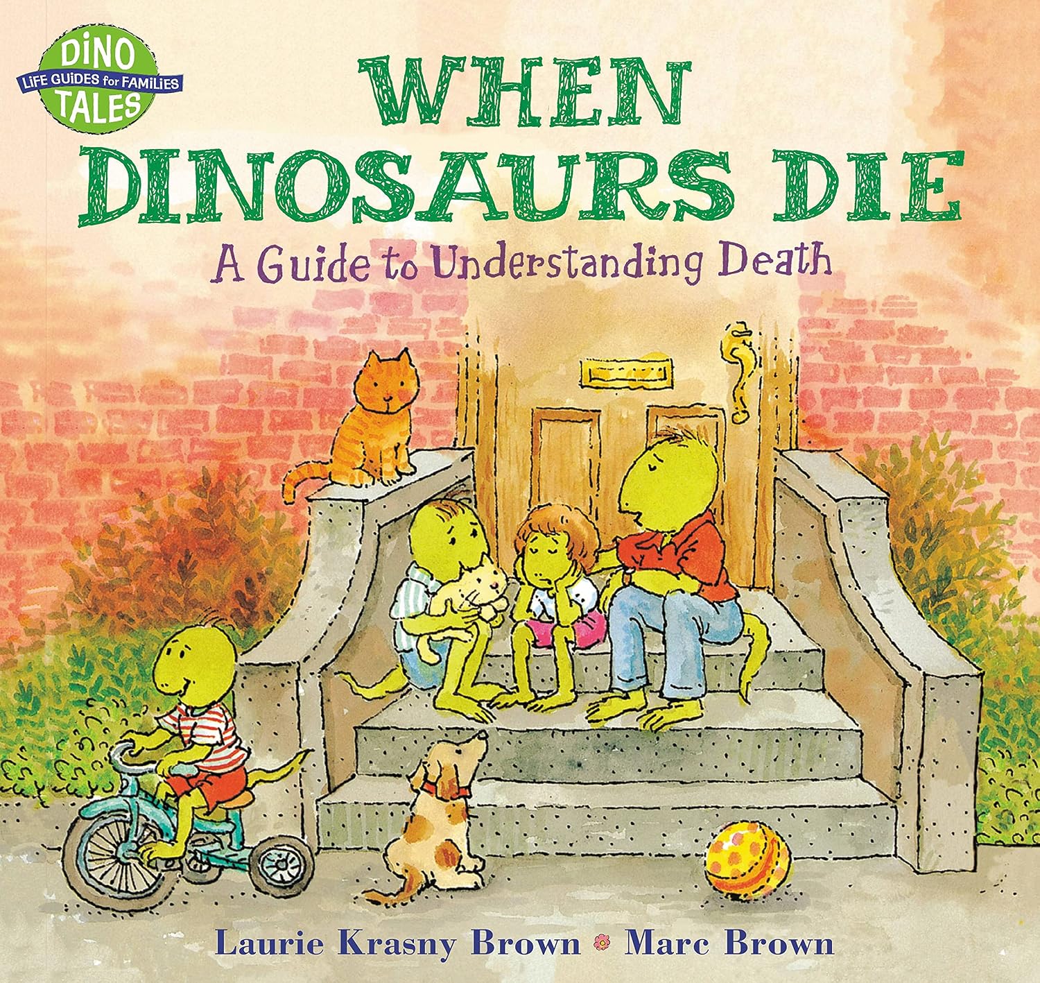 When Dinosaurs Die: A Guide To Understanding Death (Dino Tales: Life Guides for Families)