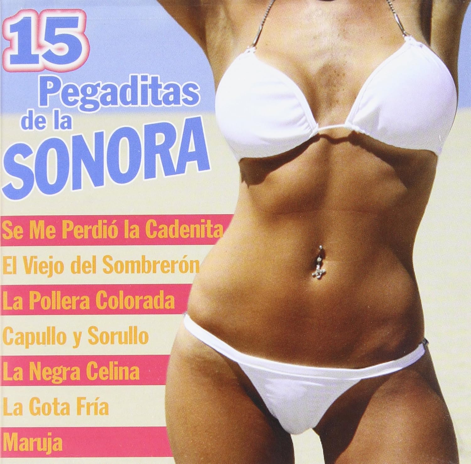 15 Pegaditas De La Sonora