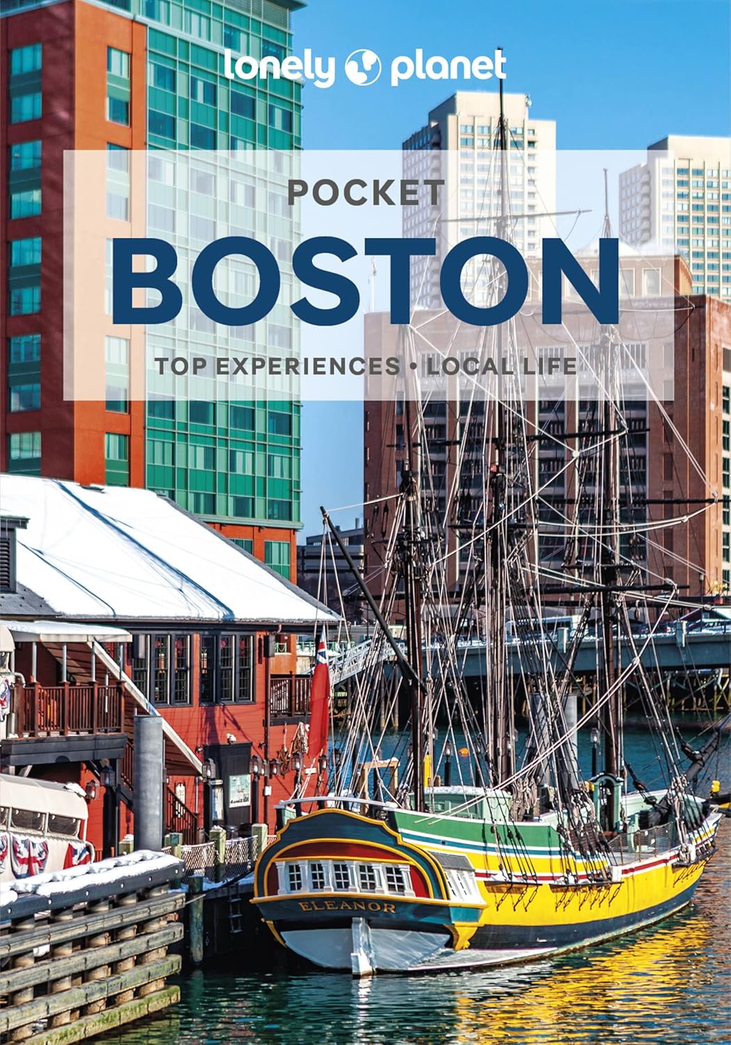 Lonely Planet Pocket Boston: top experiences, local life (Pocket Guide)